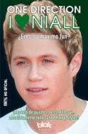 I Love Niall: Eres su Maximo Fan? = I Love Niall di Jen Wainwright edito da Blok