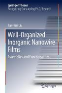 Well-Organized Inorganic Nanowire Films di Jian-Wei Liu edito da Springer