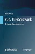 Vue. Js Framework: Design and Implementation di Hcysun Yang edito da SPRINGER NATURE