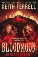 Bloodmoon di Ferrell Keith Ferrell edito da Hex Publishers LLC