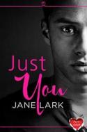 Just You di Jane Lark edito da HarperCollins Publishers