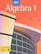 Holt Algebra 1 di Edward B. Burger, David J. Chard, Earlene J. Hall edito da Holt McDougal