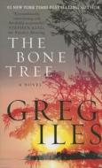 The Bone Tree di Greg Iles edito da William Morrow & Company