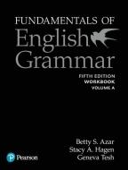 Fundamentals Of English Grammar Workbook A With Answer Key, 5e di Betty S. Azar, Stacy A. Hagen edito da Pearson Education (us)