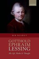 Gotthold Ephraim Lessing di Hugh Barr Nisbet edito da OUP Oxford