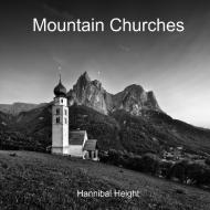 Mountain Churches di Hannibal Height edito da LULU PR