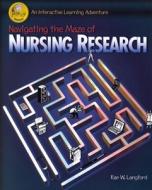 Navigating The Maze Of Nursing Research di Rae W. Langford edito da Elsevier - Health Sciences Division