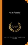 Shelby County edito da Franklin Classics