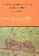 Managing Human Resources in Cross-Border Alliances di Susan E. Jackson edito da Routledge