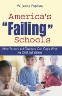 America's Failing Schools di W. James Popham edito da Routledge