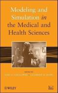 Modeling and Simulation in the Medical and Health Sciences di John A. Sokolowski edito da Wiley-Blackwell
