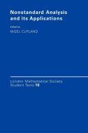 Non-Standard Analysis and Its Applications di Nigel Cutland edito da Cambridge University Press