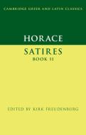 Horace: Satires Book Ii di Horace edito da Cambridge University Press