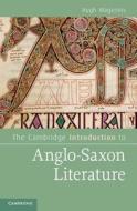 The Cambridge Introduction to Anglo-Saxon Literature di Hugh Magennis edito da Cambridge University Press