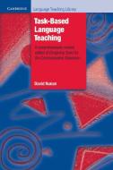Task-Based Language Teaching di David (The University of Hong Kong) Nunan edito da Cambridge University Press