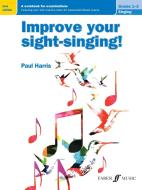 Improve Your Sight-singing! Grades 1-3 (new Edition) di Paul Harris edito da Faber Music Ltd