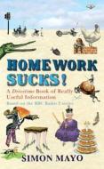 Homework Sucks! di Simon Mayo edito da Transworld Publishers Ltd
