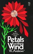 Petals On The Wind di V. C. ANDREWS edito da Pocket Books