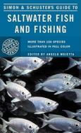 Simon & Schuster's Guide to Saltwater Fish and Fishing di Angelo Mojetta edito da Touchstone Books