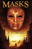 Masks di E. C. Blake edito da DAW BOOKS