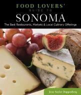 Food Lovers' Guide to (R) Sonoma di Jean Doppenberg edito da Rowman & Littlefield