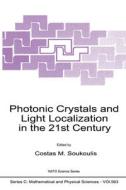 Photonic Crystals and Light Localization in the 21st Century di Costas M. Soukoulis edito da Springer