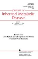Carbohydrate and Glycoprotein Metabolism; Maternal Phenylketonuria di Harkness edito da Springer Netherlands