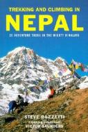 Trekking And Climbing In Nepal di Steve Razetti edito da Stackpole Books