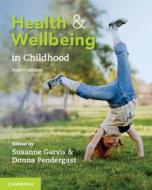 Health and Wellbeing in Childhood edito da CAMBRIDGE