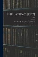 The Latipac [1952]; 1952 edito da LIGHTNING SOURCE INC