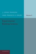 Experimental Building Science di J. Leask Manson, Francis E. Drury edito da Cambridge University Press