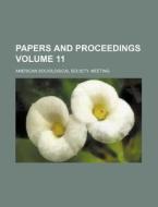 Papers and Proceedings Volume 11 di American Sociological Meeting edito da Rarebooksclub.com