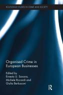 Organised Crime in European Businesses edito da Taylor & Francis Ltd