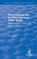 : Henry Fielding And The Augustan Ideal Under Stress (1972) di Claude Rawson edito da Taylor & Francis Ltd