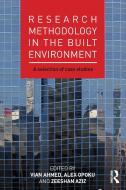 Research Methodology in the Built Environment di Vian Ahmed edito da Routledge