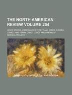 The North American Review Volume 204 di Jared Sparks edito da Rarebooksclub.com