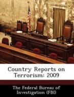 Country Reports On Terrorism edito da Bibliogov