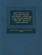 Earl Warren: The Governor's Family: Oral History Transcript / And Related Material, 1970-198 edito da Nabu Press