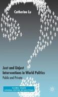 Just and Unjust Interventions in World Politics: Public and Private di C. Lu edito da SPRINGER NATURE