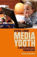 Media and Youth di Steven J. Kirsh edito da Wiley-Blackwell