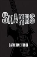 Skarrs di Catherine Forde edito da EGMONT BOOKS UK