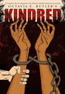 Kindred: a Graphic Novel Adaptation di Octavia E. Butler edito da Abrams
