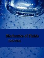 Mechanics of Fluids di Uche Oteh edito da AuthorHouse