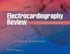 Electrocardiography Review di Curtis M. Rimmerman edito da LWW