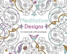 Meditative Designs: 12 Note Cards with Envelopes di Lark Crafts edito da Lark Books (NC)