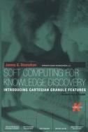 Soft Computing for Knowledge Discovery di James G. Shanahan edito da Springer US