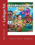 Lasvegas.Net: Summer Edition - May and June 2010 di Marty Mizrahi edito da Createspace