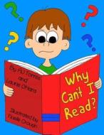 Why Can't I Read?: A Children's Book on Dyslexia di Laurie O'Hara edito da Createspace
