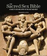 The Sacred Sex Bible di Cassandra Lorius edito da Octopus