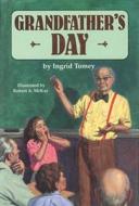 Grandfather's Day di Ingrid Tomey edito da Boyds Mills Press